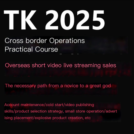 Tiktok cross-border e-commerce operation course